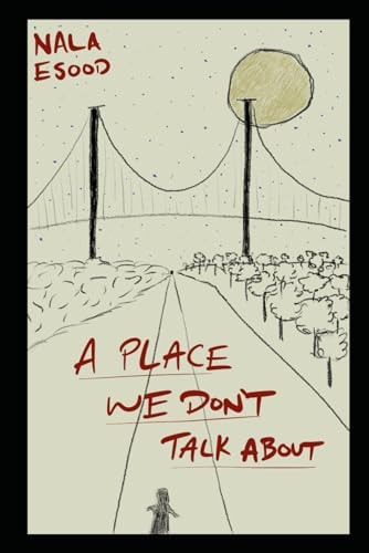 A Place We Don't Talk About