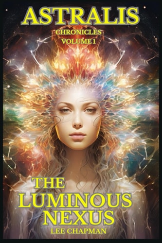 ASTRALIS The Luminous Nexus