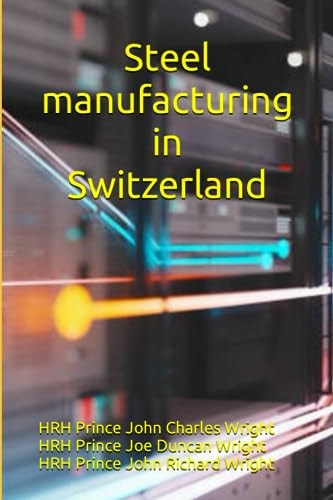 Steel Manufacturing in Switzerland