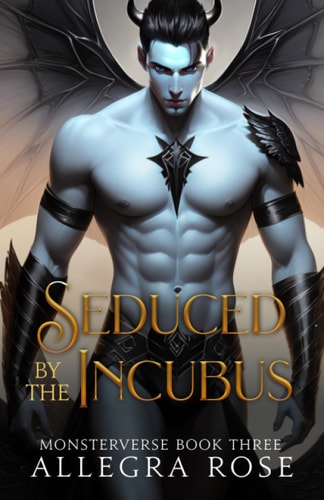 Seduced by the Incubus