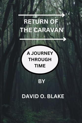 Return of the Caravan. A Journey Through Time
