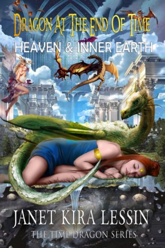 Dragon at the End of Time Heaven & Inner Earth