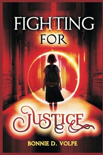 Fighting for Justice A Young Girl Uncovers a Dark and Dangerous World of Crime and Corruption