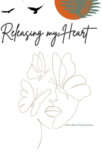Releasing My Heart