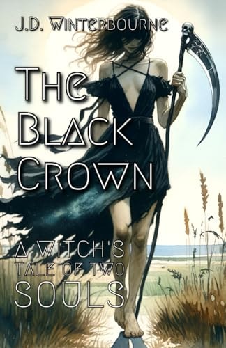 The Black Crown A Witch's Tale of Two Souls