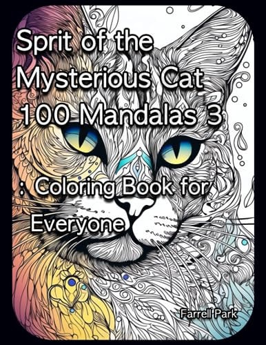 Sprit of the Mysterious Cat 100 Mandalas 3 Coloring Book for Everyone