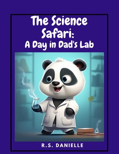 Children Picture Book The Science Safari A Day in Dad's Lab : Kids Illustration Book