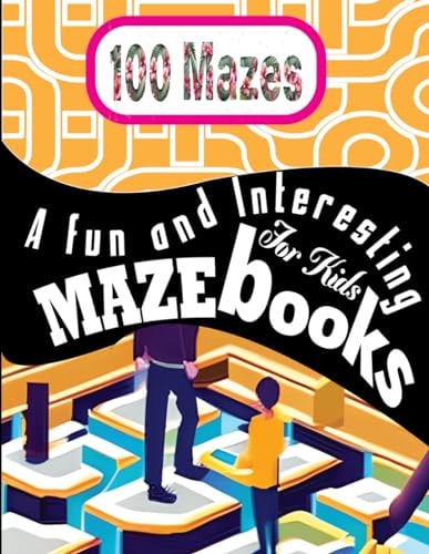 A Fun and Interesting Maze Books For Kids To Increase the Cognitive Capacity of the Children