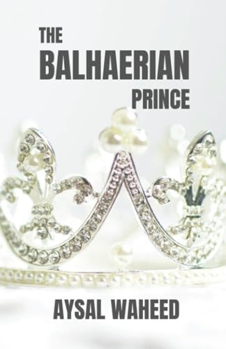 The Balhaerian Prince A Tale of Royal Intrigue and Betrayal