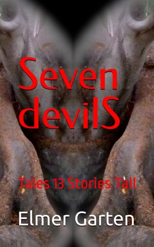 Seven Devils Tales 13 Short Stories Tall