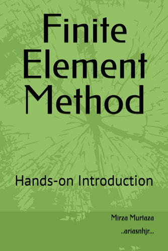 FINITE ELEMENT METHOD Hands-on Introduction