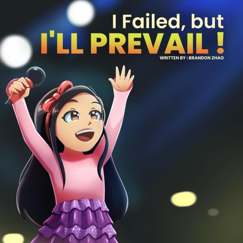 I Failed, But I'll Prevail!