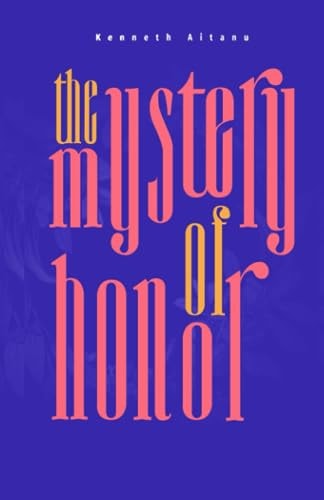 The Mystery of Honor