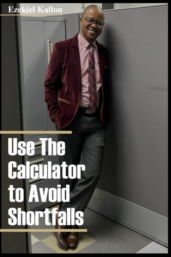 Use The Calculator To Avoid Shortfalls