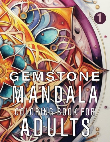 Gemstone Mandalas Coloring Book For Adults