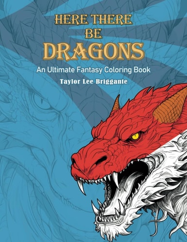 Here There Be Dragons Coloring Book Coloring Pages of Dragons