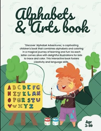 Alphabets & Arts Book Awesome Alphabets Coloring and Learning Book for Kids Age 3-10