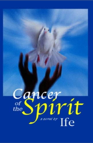 Cancer of the Spirit
