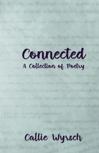 Connected A Collection of Poetry