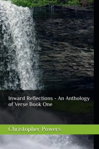 Inward Reflections - An Anthology of Verse Book One
