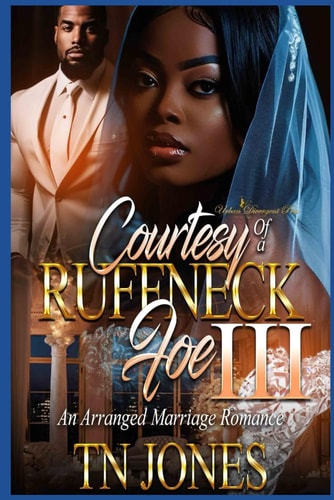 Courtesy of a Ruffneck Foe III An Arranged Marriage Romance