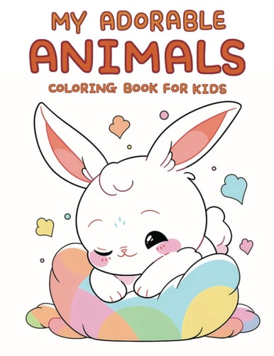 My Adorable Animals Coloring Book for Kids