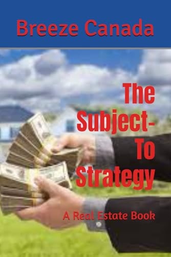 The Subject-To Strategy A Real Estate Book