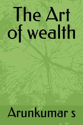 The Art of Wealth