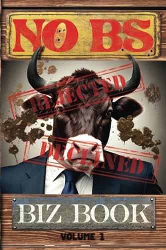 No BS Biz Book Volume 1