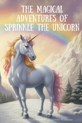 The Magical Adventures of Sprinkle the Unicorn