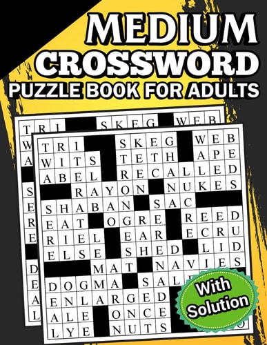 2023 Medium Crossword Puzzle Book For Adults with Solution Crossword Puzzle Book for Seniors, Adults, Men and Women with Solutions