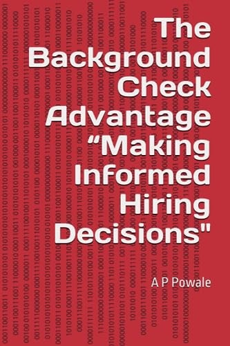 The Background Check Advantage "Making Informed Hiring Decisions"