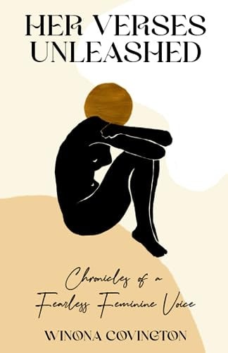 Her Verses Unleashed Chronicles of a Fearless Feminine Voice