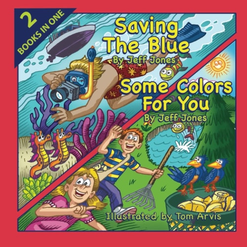 Saving The Blue / Some Colors For You 2 Books in One