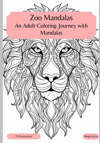 Zoo Mandalas An Adult Coloring Journey with Mandalas"