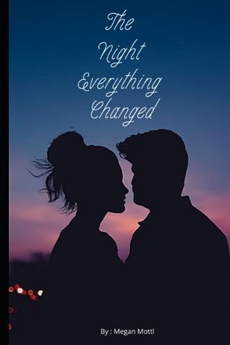 The Night Everything Changed