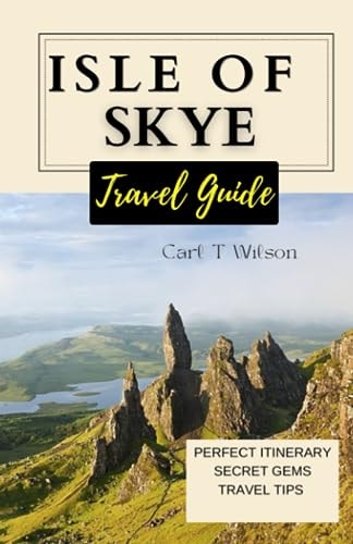 Isle of Skye Travel Guide Discovering the Mystical Beauty of Scotland's Gem 2023 - 2024