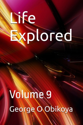 Life Explored Volume 9