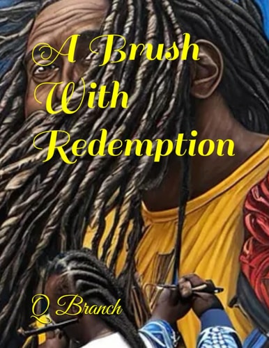 BRUSH WITH REDEMPTION.