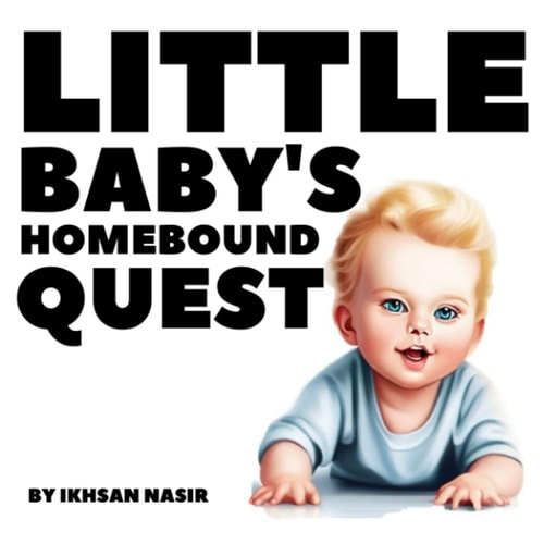 Little Baby's Homebound Quest