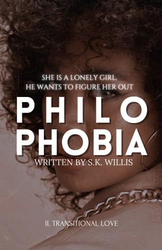 Philophobia II Transitional Love: An Opposites Attract Young Adult Romance