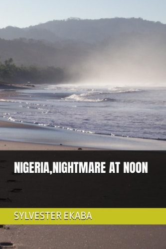 Nigeria, Nightmare at Noon