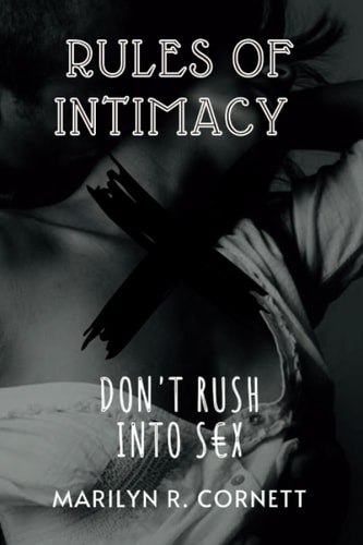 Rules Of Intimacy Don't Rush Into Sex