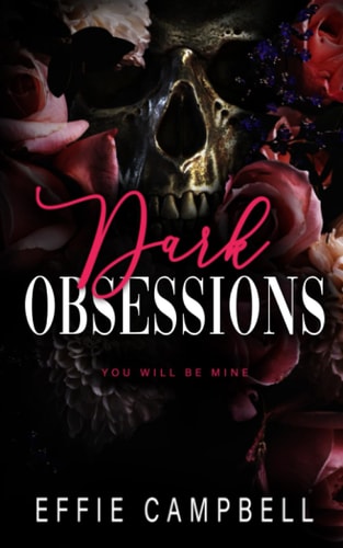 Dark Obsessions A Dark Mafia Romance