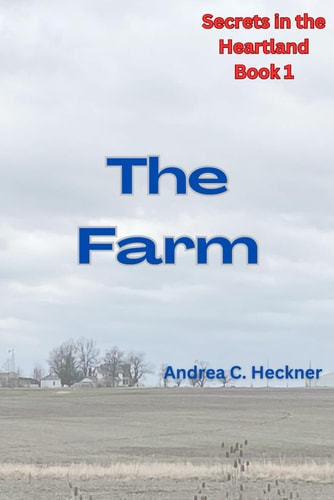 The Farm Secrets in the Heartland Series-Book 1