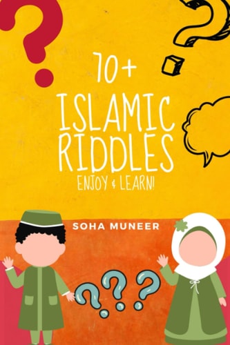 70+ Islamic Riddles Enjoy and Learn