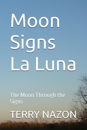 Moon Signs La Luna The Moon Through the Signs