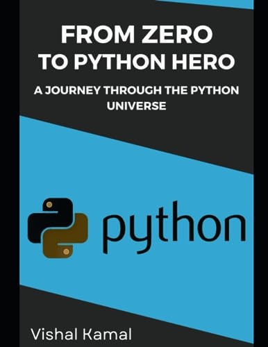 From Zero to Python Hero A Journey Through the Python Universe