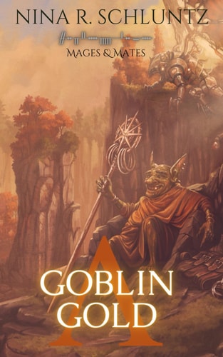 Goblin Gold Mages and Mates