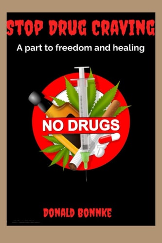 Stop Drug Craving A Part to Freedom and Healing